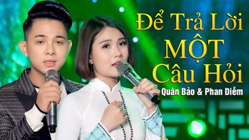 Để Trả Lời Một Câu Hỏi(Đông)