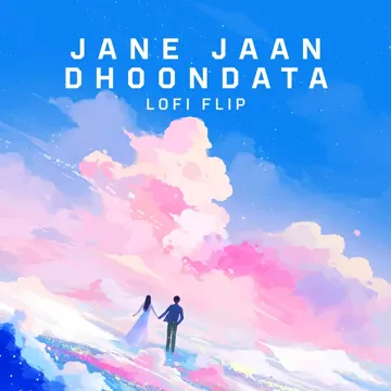 Jaane Jaan Dhoondata (Lofi Flip)-cover