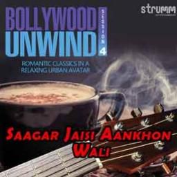 Saagar Jaisi Aankhon Wali UNWIND MIX-cover