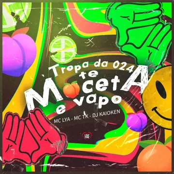 Tropa da 024, Te Maceta e Vapo-cover