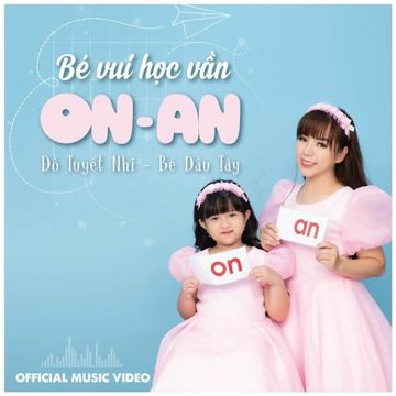 Bé Vui Học Vần On-An