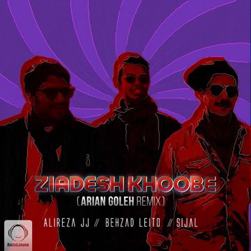 Ziadesh Khoobe - Arian Goleh Remix-cover