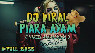 DJ PIARA AYAM FULL BASS