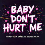 Baby Don't Hurt Me(Radio Mix)(Remix)-cover