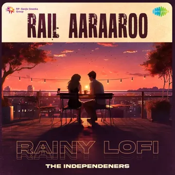 Rail Aaraaroo - Rainy Lofi-cover