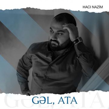 Gəl, Ata