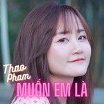 Muốn Em Là-cover