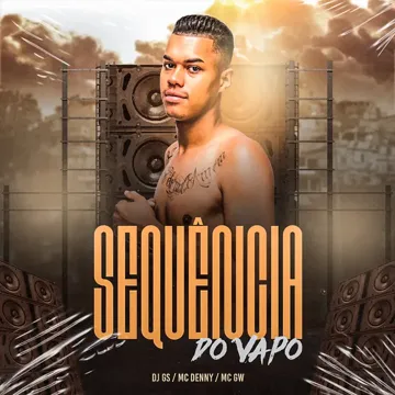 Sequência do Vapo (feat. Mc Denny & Mc Gw)-cover