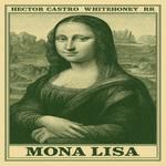 MONALISA (feat. Rorro & WhiteHoney)