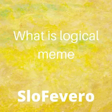slofevero-what-is-logical-meme-cover-image