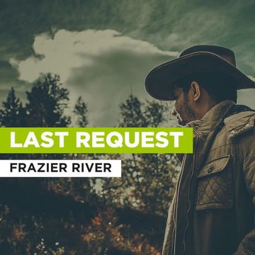 frazier-river-last-request-cover-image