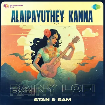 Alaipayuthey Kanna - Rainy Lofi-cover