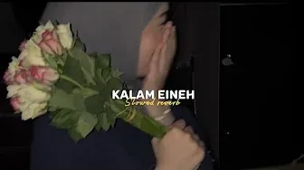 KALAM EINEH