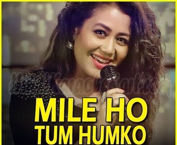 Mile Ho Tum Humko
