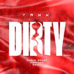 Dirty Remix (feat. Chris Brown, Feather, Rahky)(Clean)-cover