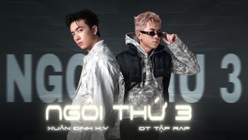 Ngôi Thứ 3 - Xuân Định K.Y ft DT Tập Rap-cover