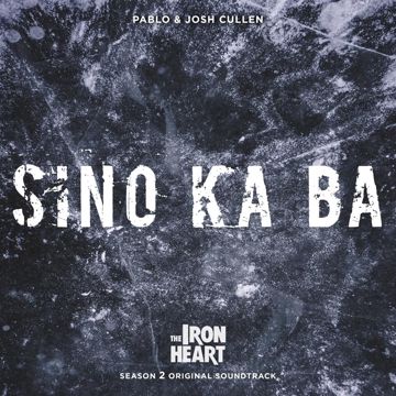 SINO KA BA (THE IRON HEART OST)-cover