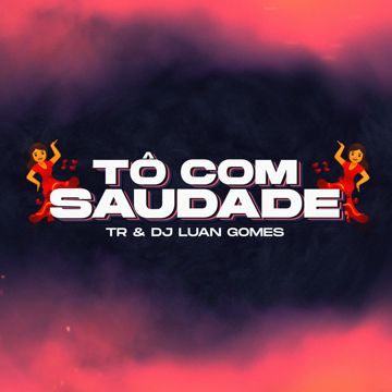 TÔ COM SAUDADE VERSÃO BH-cover