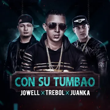 Con Su Tumbau (feat. Jowell & Juanka)-cover