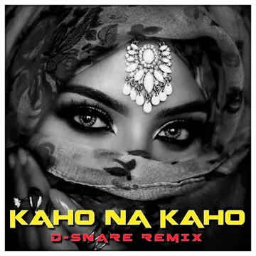 Kaho Na Kaho