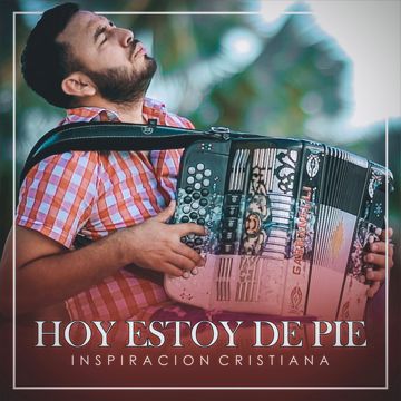 inspiracion-cristiana-hoy-estoy-de-pie-cover-image