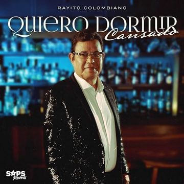 Quiero dormir cansado (Rayito Colombiano)-cover