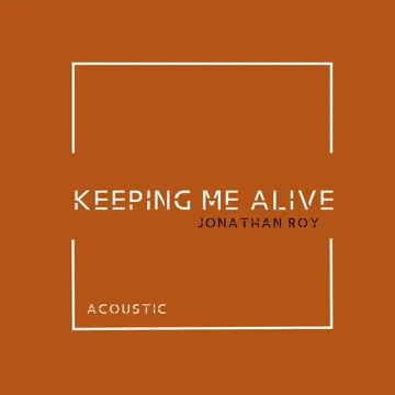 Keeping Me Alive (Acoustic)-cover
