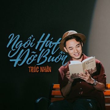 Ngồi Hát Đỡ Buồn-cover