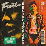 Still Call You Mine(Hellberg Remix)