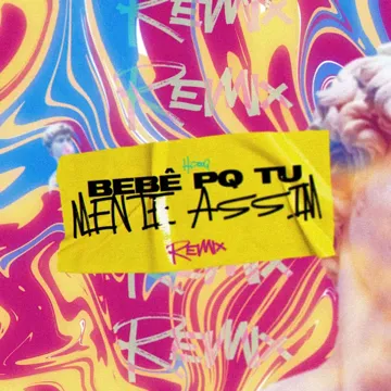 Bebê Pq Tu Mente Assim (Remix)-cover
