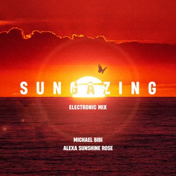 Sungazing - Electronic Mix
