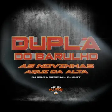 Dupla do Barulho / As Novinha Aqui da Alta-cover