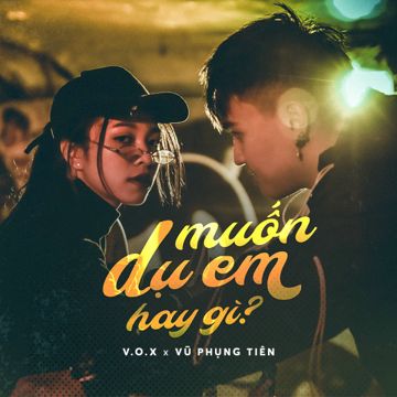 Muốn Dụ Em Hay Gì-cover