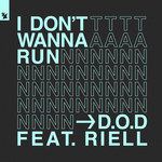 I Don't Wanna Run-cover