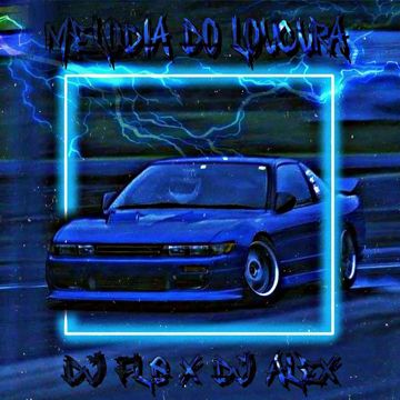 MELODIA DO LOUCURA - Slowed-cover