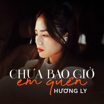 Chưa Bao Giờ Em Quên-cover