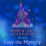 Love the Memory(From Hong Kong Disneyland Resort "Momentous" Nighttime Spectacular)-cover