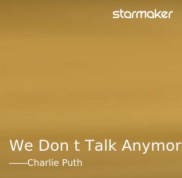 We Don't Talk Anymore-cover