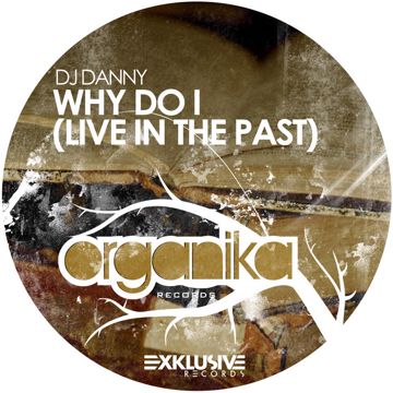 Why Do I(Live In The Past)-cover