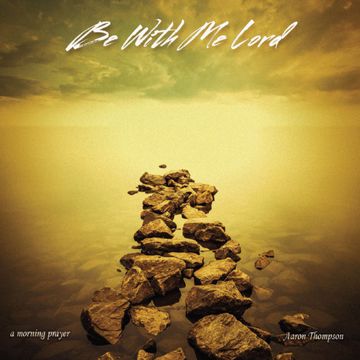 Be With Me, Lord-cover