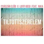Tiltott szerelem (feat. Nika)