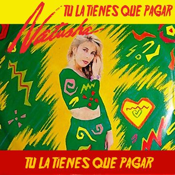 Tu la tienes que pagar