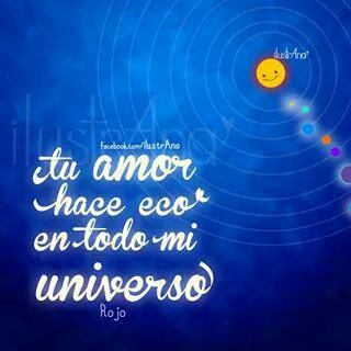 Tu Amor Hace Eco En Todo Mi Universo