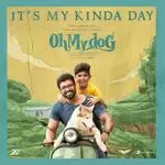It&039;s my Kinda Day (From &quot;Oh My Dog&quot;)-cover