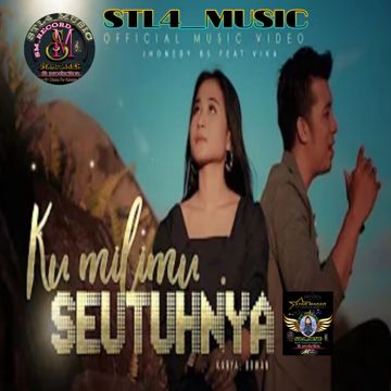 KU MILIKMU SEUTUHNYA Jhonedy Bs feat Vika //$TL4music_♪SM_RECORD