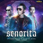 Senorita(From "Abang Long Fadil 2")-cover