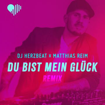 Du bist mein Glück - Remix-cover