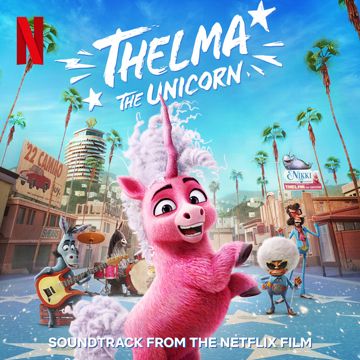 Fire Inside - From the Netflix Film "Thelma the Unicorn"