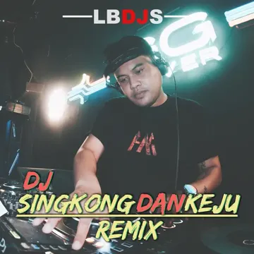 DJ Singkong Dan Keju (Remix)