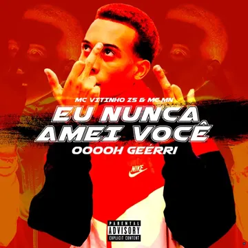 Eu Nunca Amei Você (feat. MC MN & Mc Vitinho ZS) (feat. MC MN & Mc Vitinho ZS)-cover